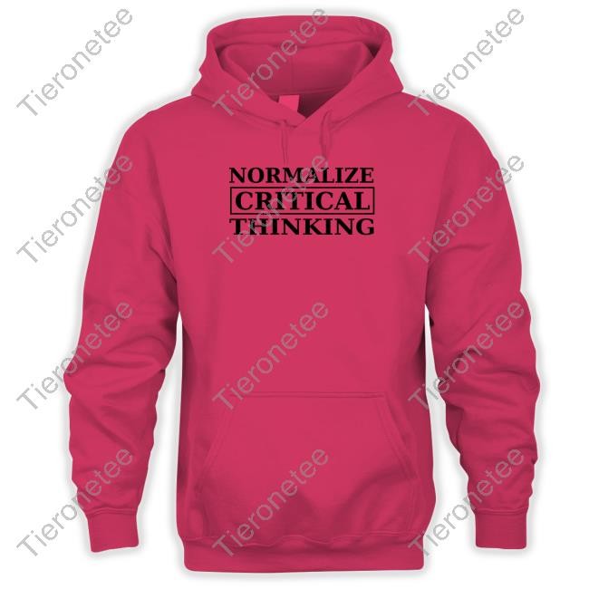 Normalize Critical Thinking Hooded Sweatshirt