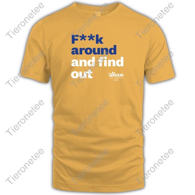 Fuck Around And Find Out Long Sleeve T Shirt