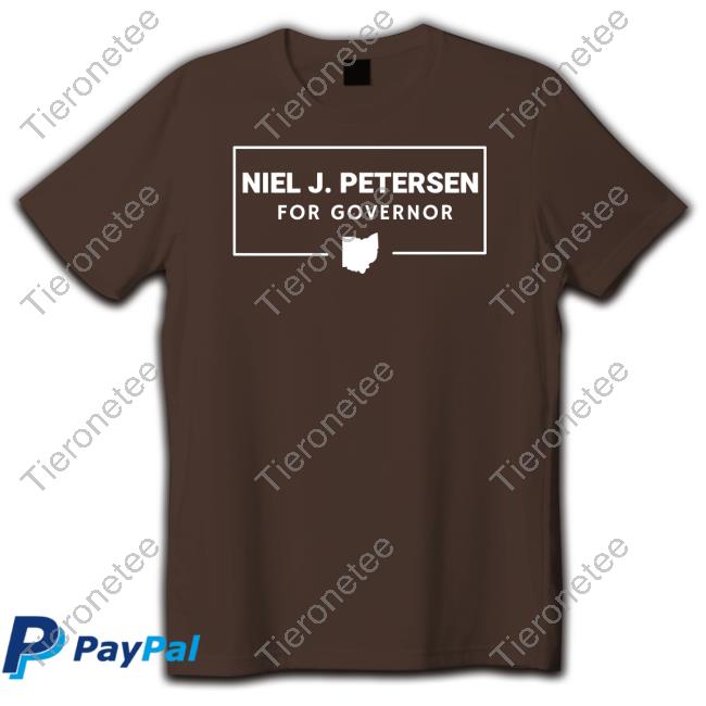 Official Niel J. Petersen For Governor Shirt Davram
