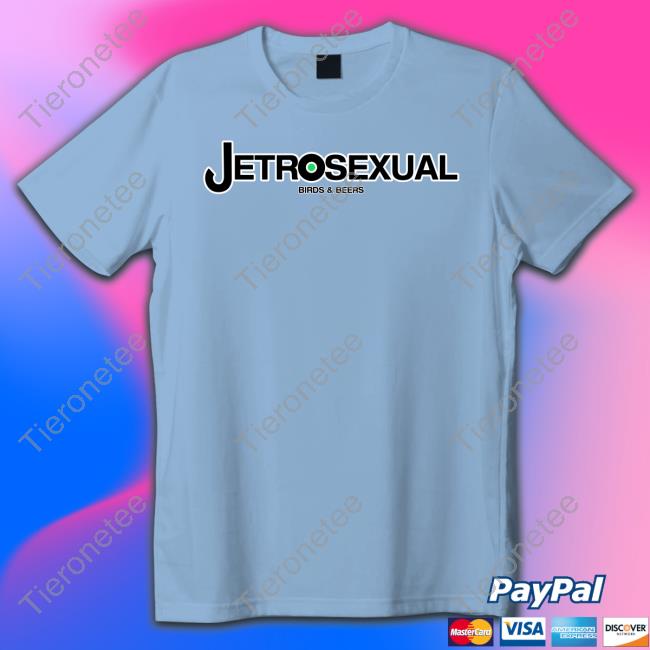 Jetrosexual Birds & Beers Long Sleeved T Shirt Kyle Jetrosexual Birds & Beers Tee Shirt Kyle