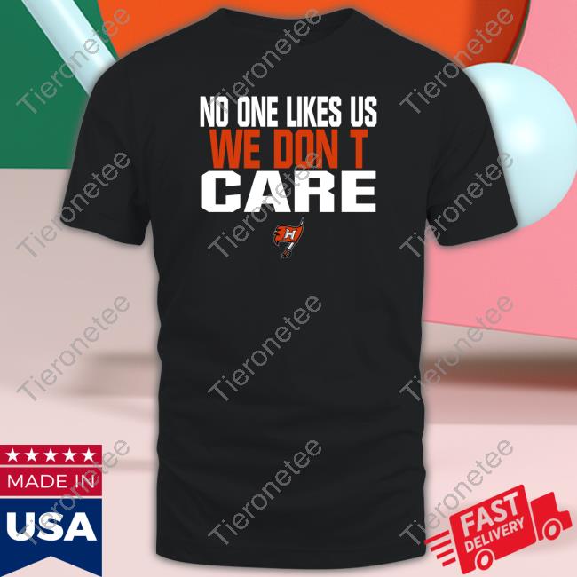 No One Likes Us We Don't Care Hoover Sweatshirt