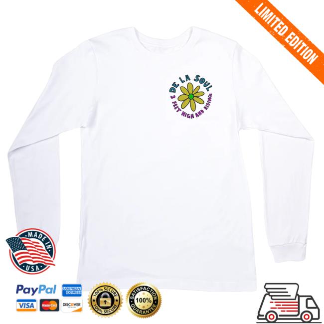 We Are De La Soul 3 Feet High And Rising Long Sleeve Top Shirt