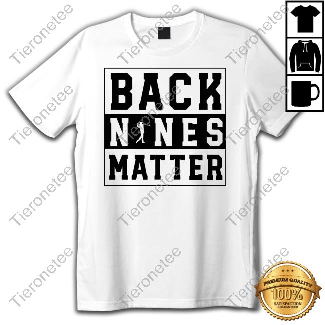 Back Nines Matter Golf Long Sleeve T Shirt Old Row Golf