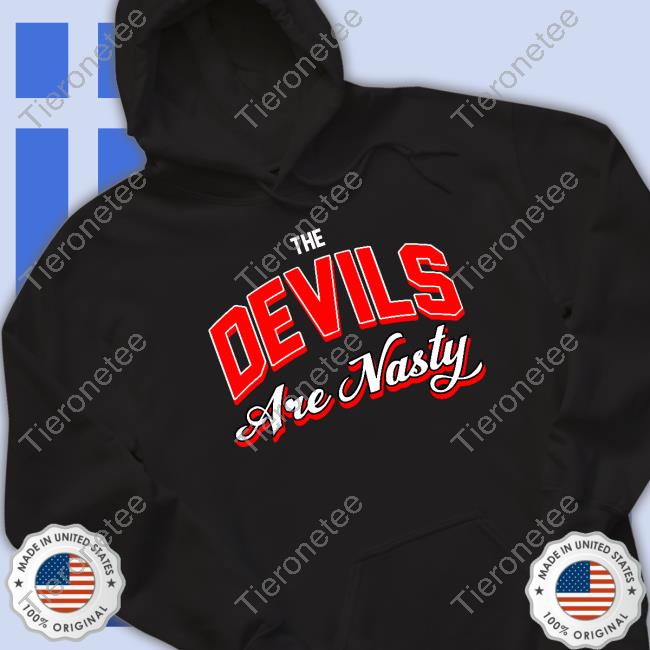 Devils Are Nasty Tee Shirt