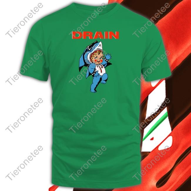 Drain Sharkbaby Shirts