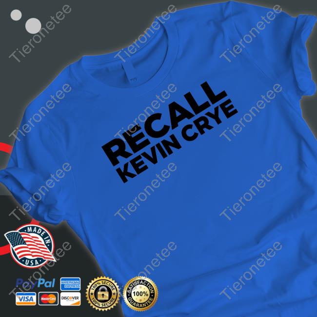 Official Recall Kevin Crye Shirt