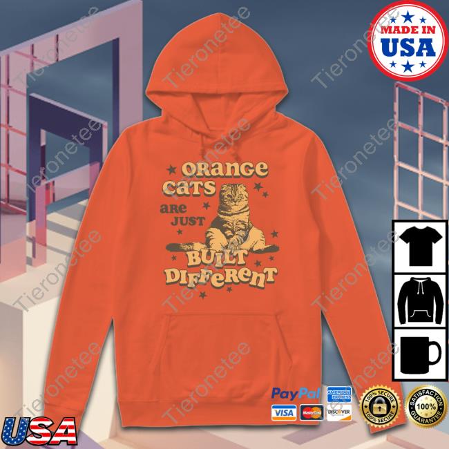 Orange Cats Are Just Built Different Shirt