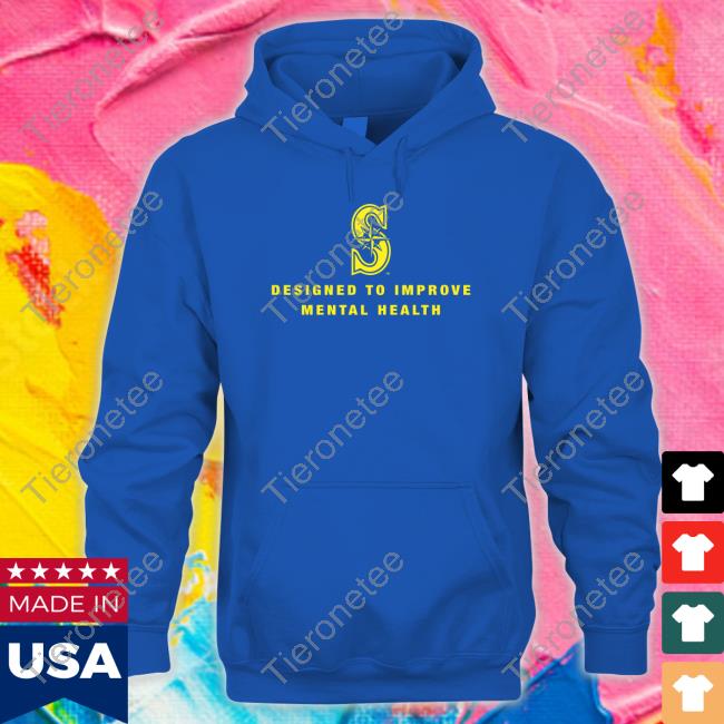 Designed To Improve Mental Health Shirts