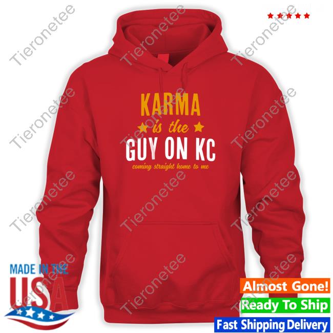 Official Karma Is The Guy On Kc Shirt