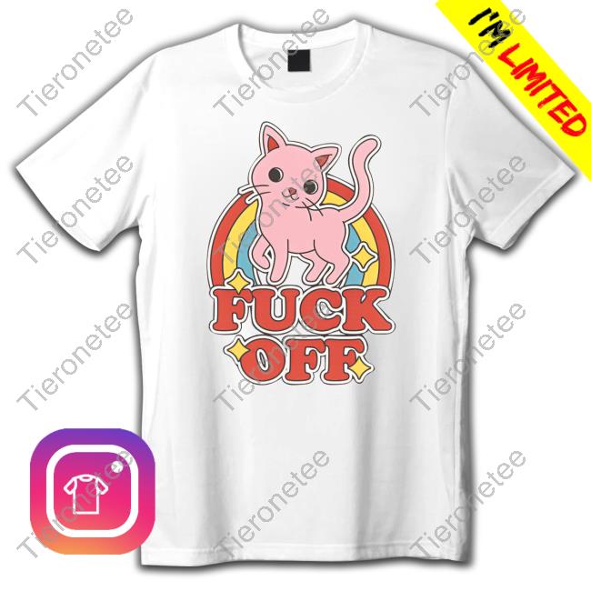 Fuck Off Rude Offensive Cat Kitten Rainbow Anti-Social T Shirts