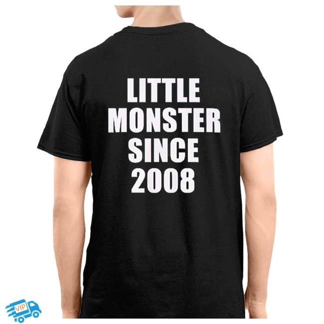 Little Monster Since 2008 Shirt