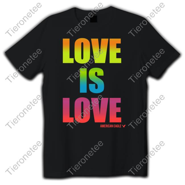 Official Love Is Love American Eagle Long Sleeve Tee