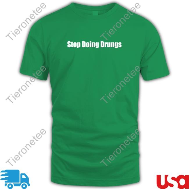 Official Stop Doing Drugs Tee