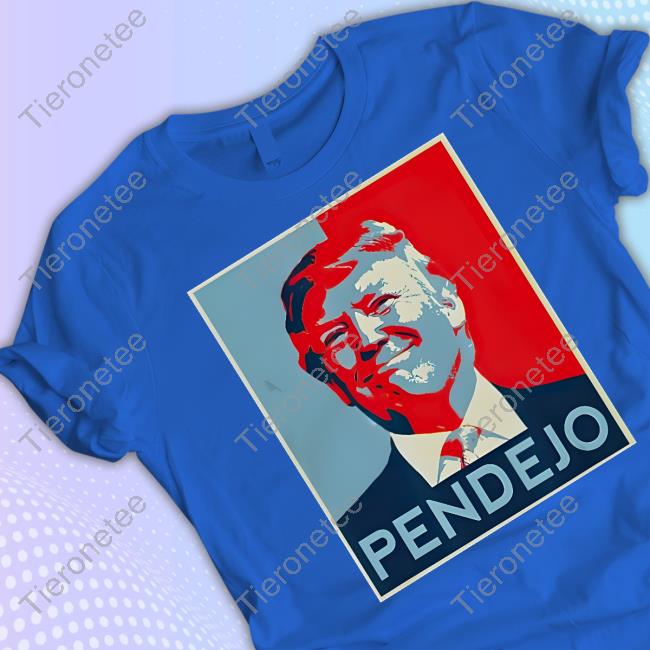 Pendejo Trump Shirts