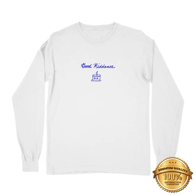 Good Riddance Long Sleeve Shirts Gracie Abrams Official Store