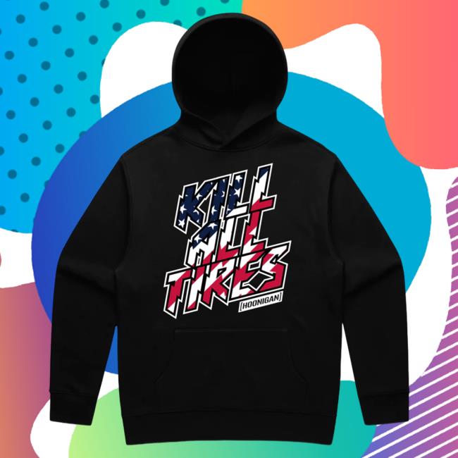 Official Hoonigan Merch Store Shop Kill All Tires Stars & Stripes Pullover Sweatshirt Hoonigan Apparel Clothing