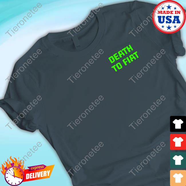 Official Max Keiser Lmtd Supply Co Merch Mcshane Death To Fiat Tee Shirt