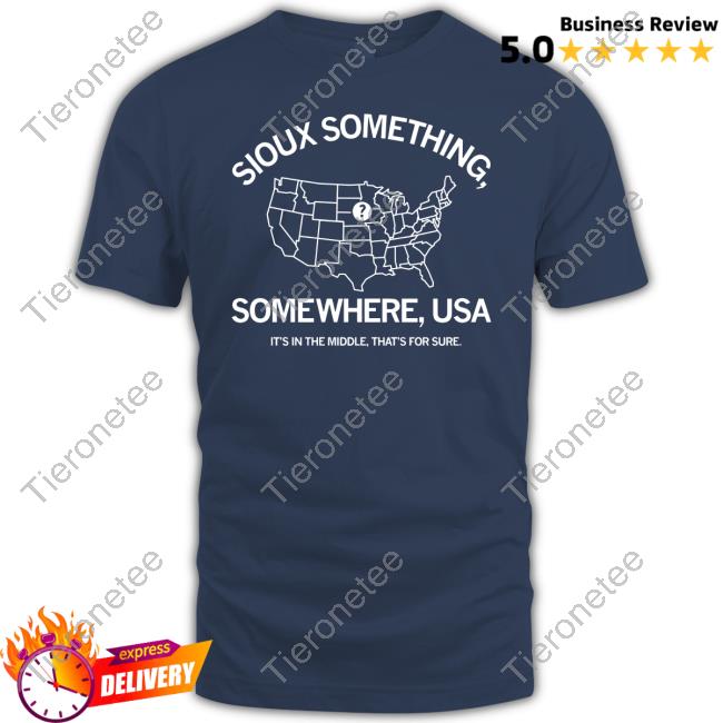 Sioux Something Somewhere Usa T-Shirt
