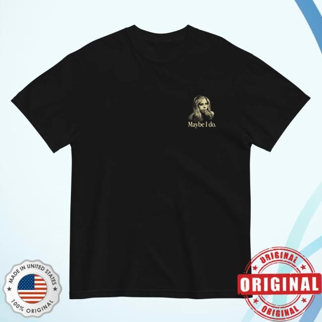 Gaga Maybe I Do New Tee – Pander Shirts