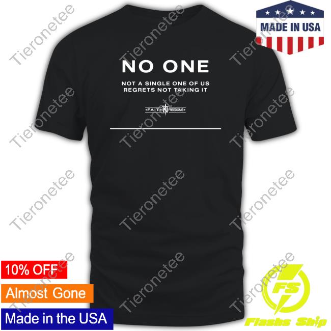 Faithn Freedoms Merch Official No One Not A Single One Of Us Regrets Nottaking It Cap