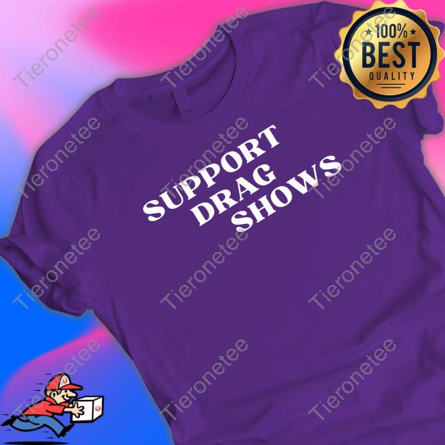 Dr Andrew Lynn Support Drag Shows Shirts