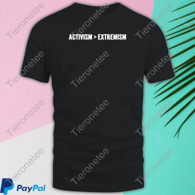 Activism > Extremism Tee Shirt