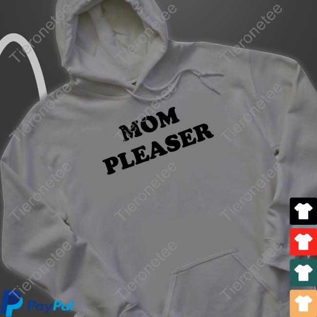Official Mom Pleaser Shirts