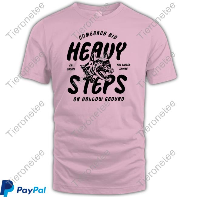 Official Comeback Kid Heavy Steps On Hollow Ground Shirt