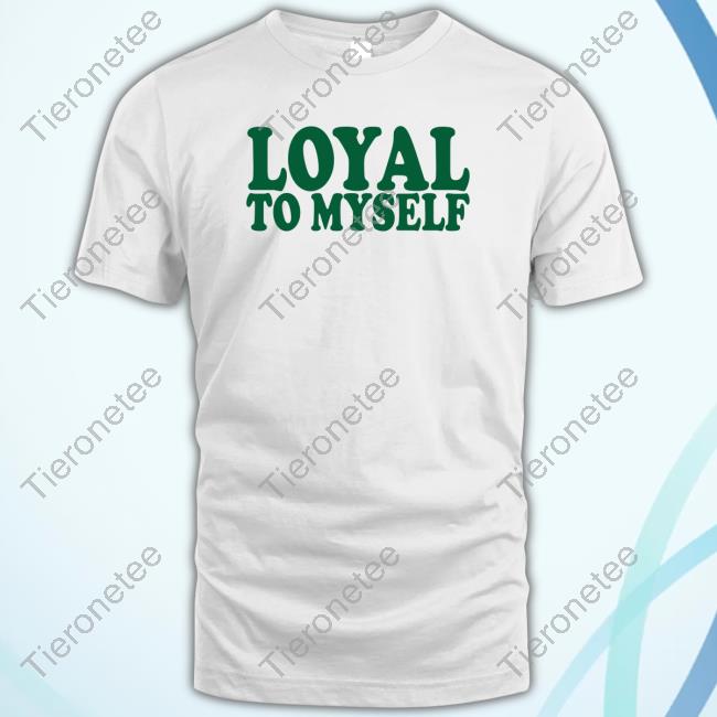 Official Miryam Segal Loyal To Myself Tee