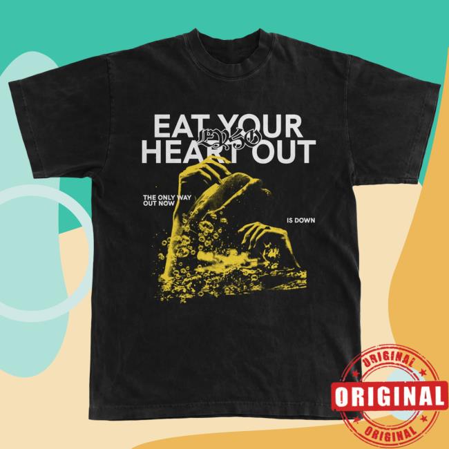 Eat Your Heart Out "Only Way Out" Tee