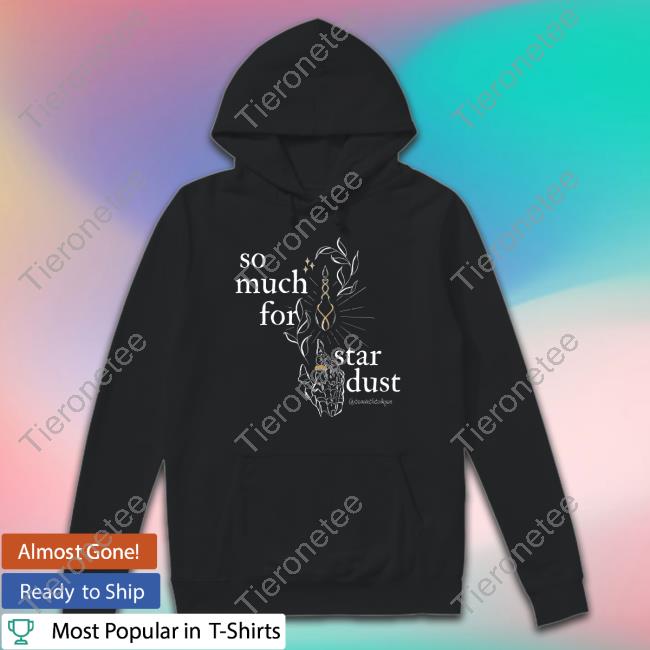 Official So Much For Star Dust Hoodie
