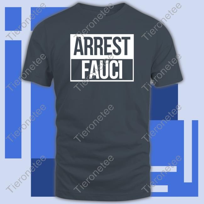 Arrest Fauci Sweatshirt Arrest Fauci Hoodie