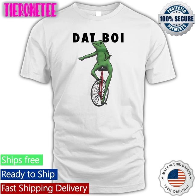 Dat Boi T-Shirt