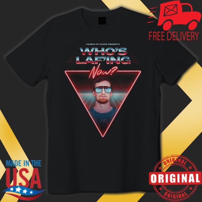 Who's Laf'ing Now Tee