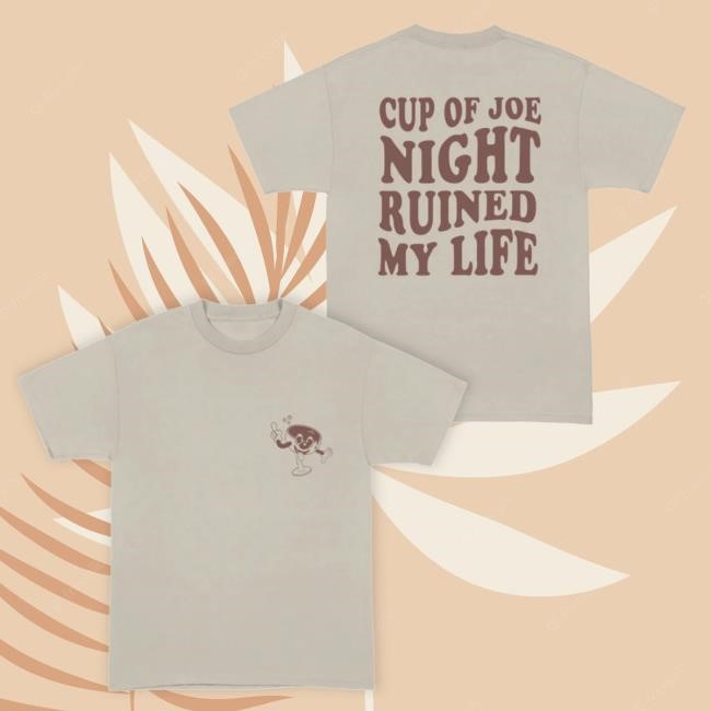 Cup Of Joe Night Shirt Joe Jonas