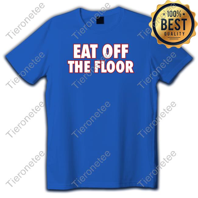 Official Eat Off The Floor Uga T Shirt