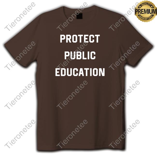 Official Protect Public Education Tee Shirt
