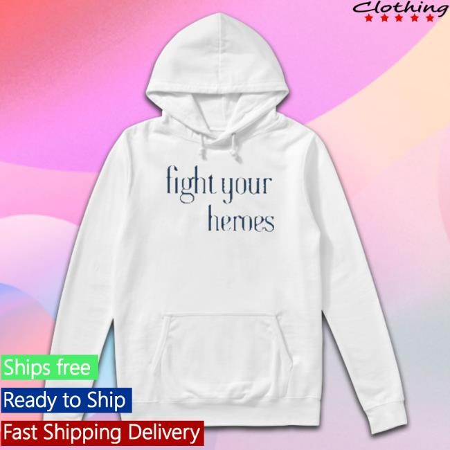 Official Fight Your Heroes Tee Shirt