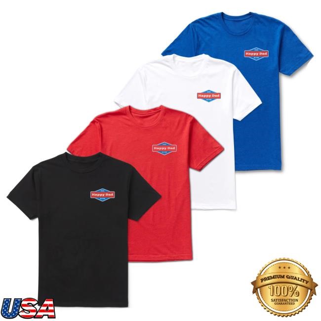 Official Happy Dad Merch Store Shop Happy Dad Happy Dad Front And Back Logo Shirts (Black) HappyDad