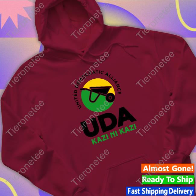 Ali Hassan Joho United Democratic Alliance Uda Kazi Ni Kazi Shirts