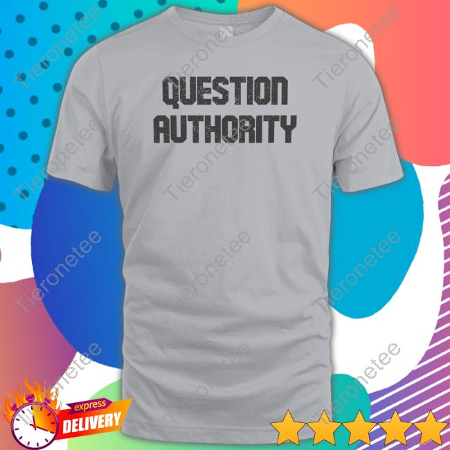 Official Question Authority T Shirt