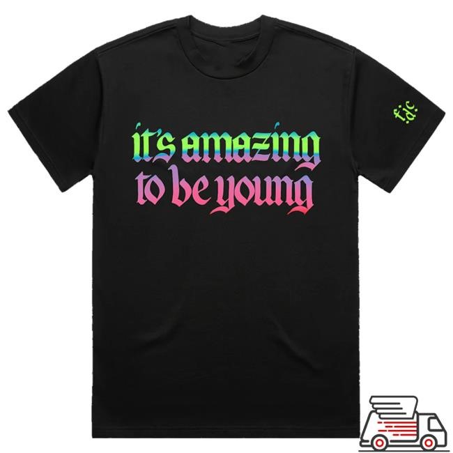Fontaines D.C. It's Amazing To Be Young Shirt Fontaines D.C. Merch