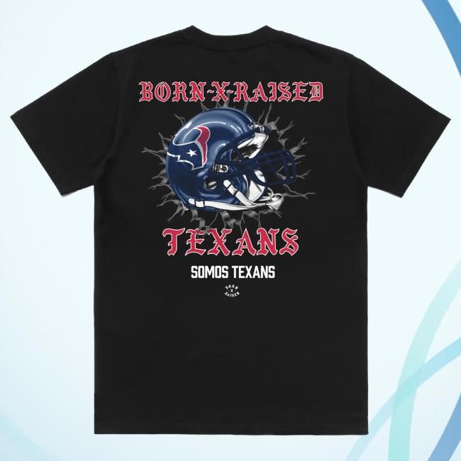 Official Born X Raised Merch Store Shop Born X Raised + Houston Texans Helmet Attractive Shirt: Black BornxRaised