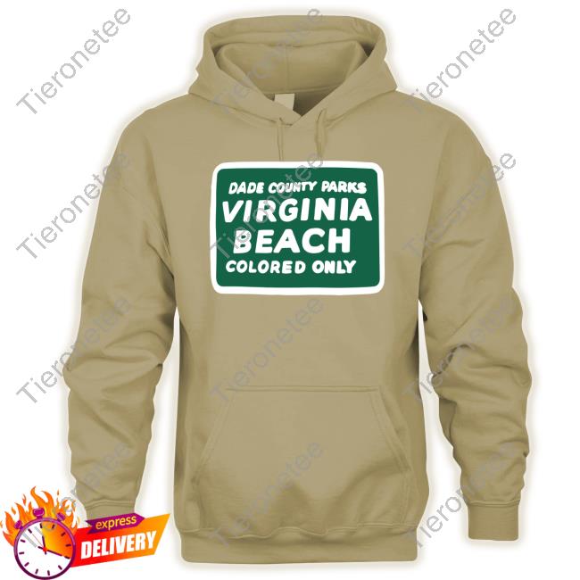 Dade County Parks Virginia Beach Colored Only New Tee Richforever
