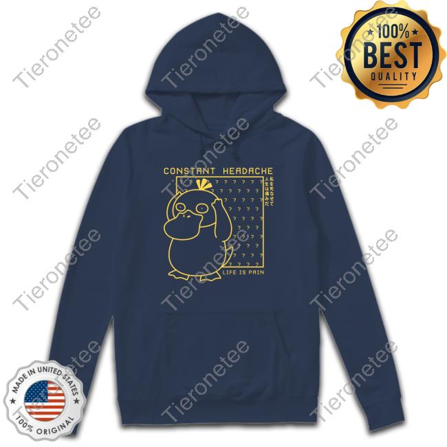 Shibetoshi Nakamoto Psyduck - Constant Headache T-Shirts