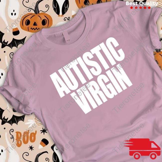 Autistic Virgin Tee Shirt