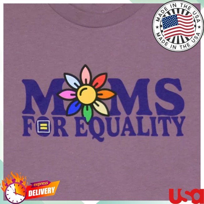 Human Rights Campaign Shop Moms For Equality Shirt