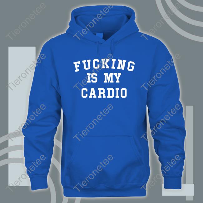 Fucking Is My Cardio Shirts Penélope Spice Fucking Is My Cardio T-Shirt