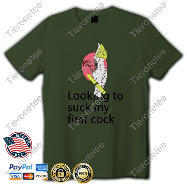 Looking To Suck My First Cock Long Sleeve T Shirt