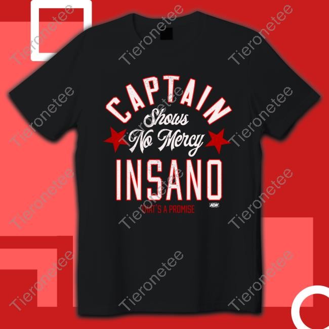 Captain Insano Shows No Mercy Edition Limited Tees